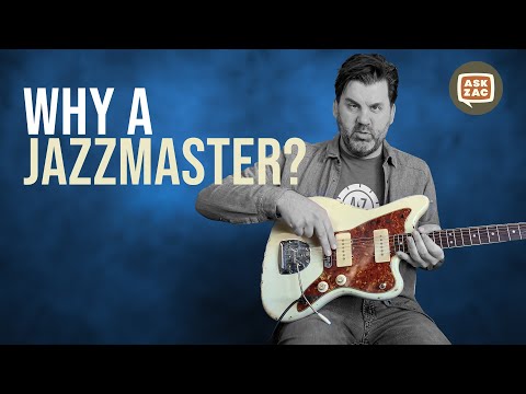 Why A Jazzmaster? Ask Zac 64