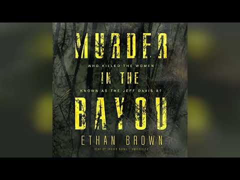 Murder in the Bayou: Who Killed the Women Known as the Jeff Davis 8? | Audiobook Sample