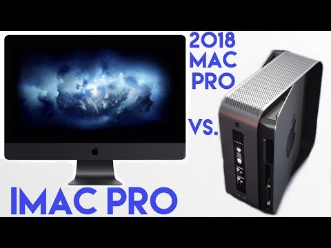iMac Pro vs 2018 Mac Pro