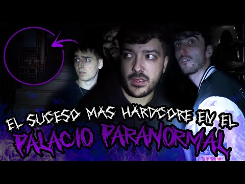 El SUCESO MÁS HARDCORE que OCURRIÓ en EL PALACIO PARANORMAL DE LAS BRUJAS.