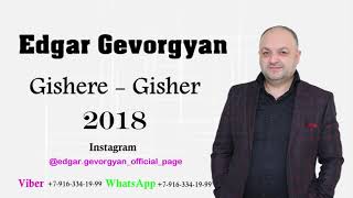 EDGAR GEVORGYAN - Gishere Gisher (2018)