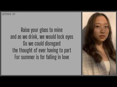 Summer Is For Falling In Love (lyrics)Sarah Kang