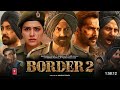 Border 2 2026 Full Movie Sunny Deol Varun Dhawan Border 2 Official Movie 4K