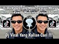 DJ RA KABEH SENG MBOK TRESNANI MBALIK NRESNANI KOWE DJ MENCINTAI DENGAN NGEYEL VIRAL TIKTOK 2025