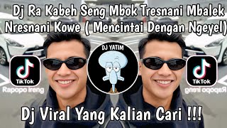 Download lagu DJ RA KABEH SENG MBOK TRESNANI MBALIK NRESNANI KOWE | DJ MENCINTAI DENGAN NGEYEL VIRAL TIKTOK 2025 mp3 Download lagu DJ RA KABEH SENG MBOK TRESNANI MBALIK NRESNANI KOWE | DJ MENCINTAI DENGAN NGEYEL VIRAL TIKTOK 2025 mp3