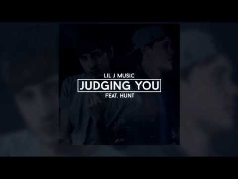 Lil J Music - Judging You (feat. Hunt)
