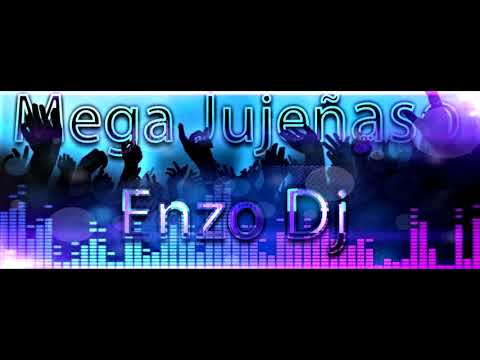 🎵MEGA JUJEÑAZO 2018-ENGANCHADO✘ENZO DJ