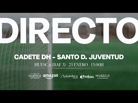 SD Huesca Cadete DH -  Santo D. Juventud  | División de Honor T.25/26