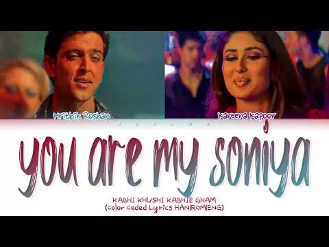 Hrithik Roshan, Kareena Kapoor 'You Are My Soniya' (Kabhi Khushi Kabhie Gham) (Color Coded Lyrics)