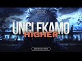 UNCLEKAMO - HIGHER [ Lyrics video ]