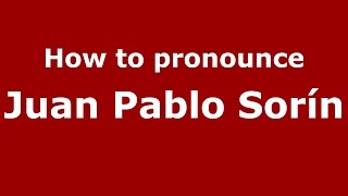 How to pronounce Juan Pablo Sorín