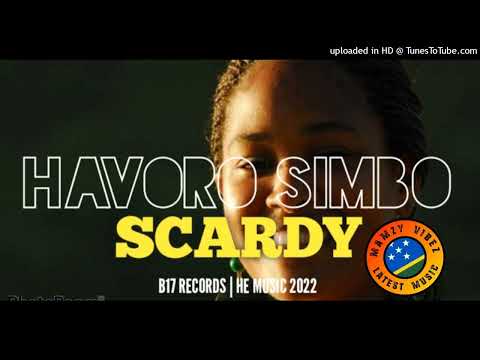 Havoro Simbo | Official audio 2022 | Scardy [Custom Man] Mamzy Vibez 2022