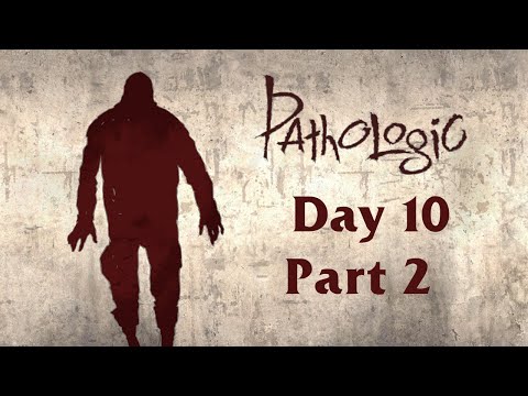 Mocha Plays: Pathologic Classic HD - Haruspex (Day 10; Part 2)