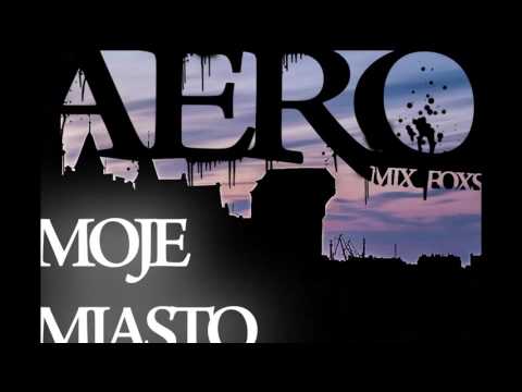 Aero - Moje miasto