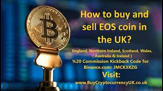 How to buy and sell EOS Coin in the UK?