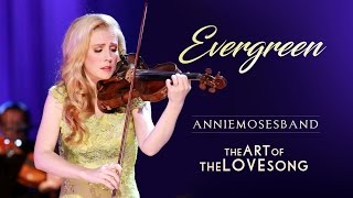 Evergreen - Barbra Streisand - Annie Moses Band