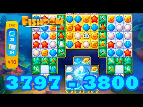 Fishdom Level 3797 - 3800 HD Walkthrough | 3 - match puzzle game | gameplay | android | 3798 | 3799