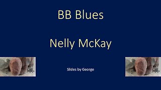 Nelly McKay   BB Blues  KARAOKE