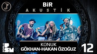 Pentagram – 12 Bir (Acoustic Live 2017) (feat. Gökhan Özoğuz, Hakan Özoğuz)