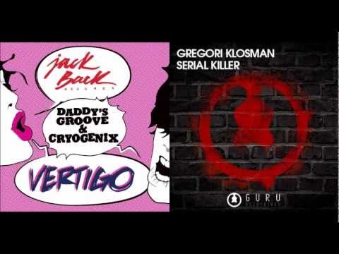 Gregori Klosman vs. Daddy's Groove & Cryogenix - Vertigo Killer (M4TH3U5 Mashup)