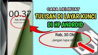 CARA MEMBUAT TULISAN DI LAYAR KUNCI HP ANDROID