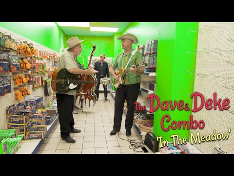 'In The Meadow' THE DAVE & DEKE COMBO (pound shop, Rockabilly Rave) BOPFLIX sessions