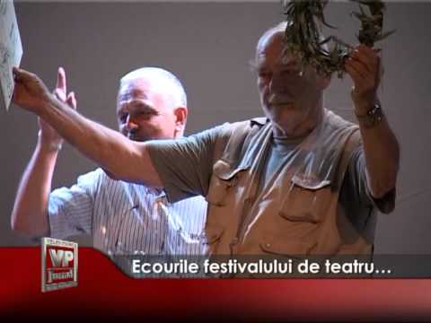 Ecourile festivalului de teatru…
