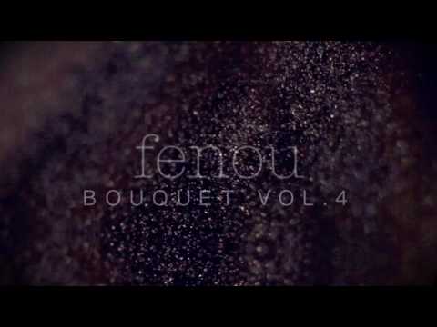 Fenou Bouquet Vol.4 by the Micronaut