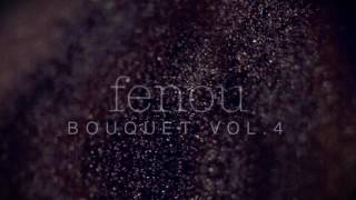 Fenou Bouquet Vol.4 by the Micronaut