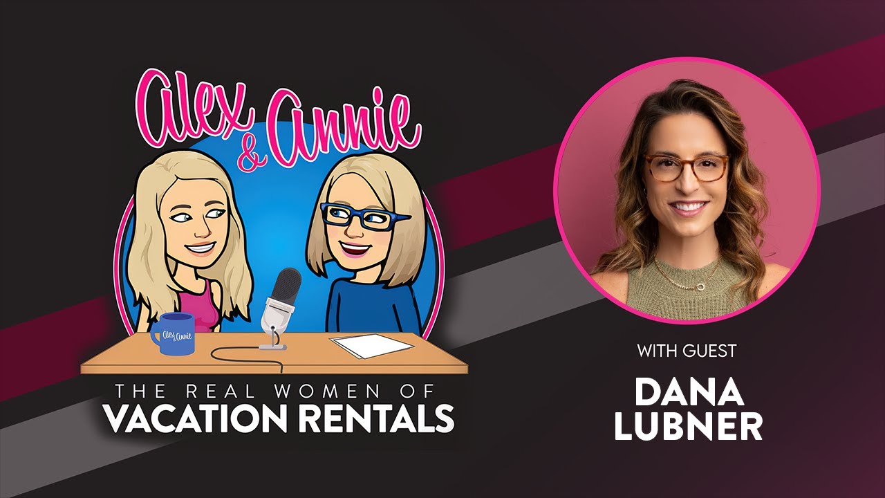 Advocating for Short Term Rentals with Dana Lubner