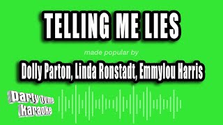 Dolly Parton, Linda Ronstadt, Emmylou Harris - Telling Me Lies (Karaoke Version)