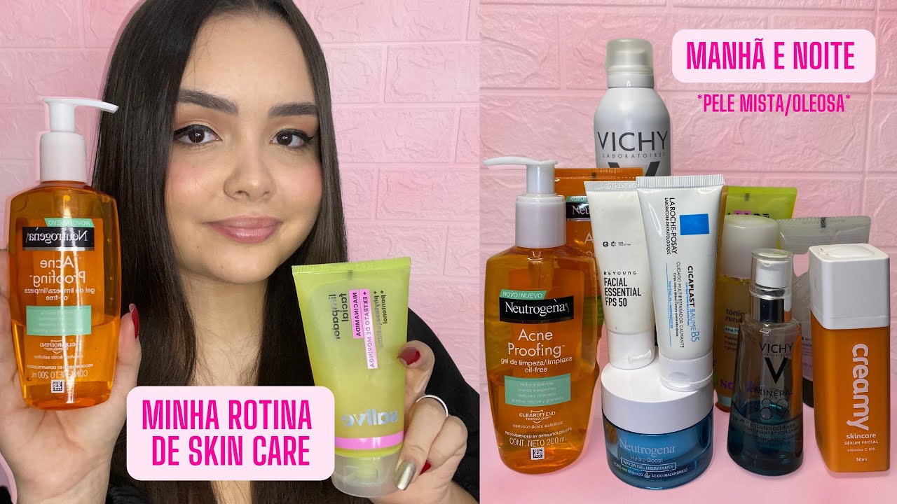 MINHA ROTINA DE SKIN CARE COMPLETA| dia e noite| pele mista, oleosa e acneica