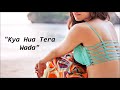 Kya Hua Tera Wada Song Lyrics Hindi - Hum Kisise Kum Naheen | Mohammed Rafi, Rishi Kapoor