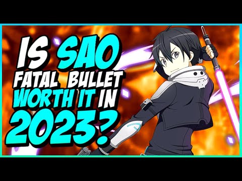Is SAO FATAL BULLET Worth it in 2023? | Sword Art Online Fatal Bullet Gameplay #SwordArtOnline