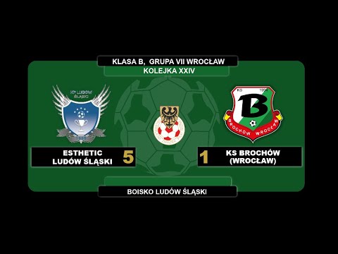 24. Kolejka, Esthetic Ludów Śląski 5:1 KS Brochów, 19.05.2019