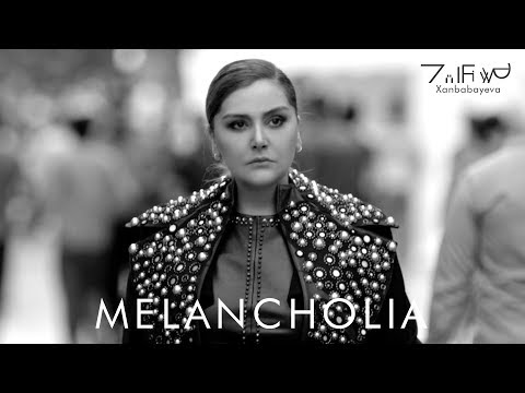 Zülfiyyə Xanbabayeva - Melancholia (Rəsmi Musiqi Videosu)