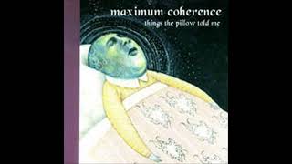 Download lagu Maximum Coherence  - Things The Pillow Told Me (FULL ALBUM 2001) mp3