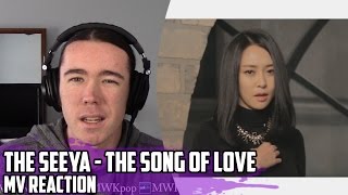 The Seeya(더씨야) - The Song of Love(사랑의 노래) | MV Reaction
