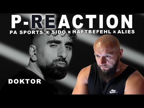 Heftige Parts !!!🔥 ❙ PA SPORTS x SIDO x HAFTBEFEHL x ALIES - DOKTOR  ❙ P-REACTION ❙ PPM ❙ Reaction