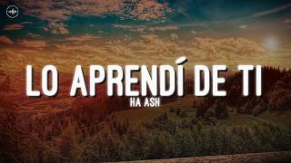 Download lagu Ha-Ash - Lo Aprendí De Ti (Letra) mp3 Download lagu Ha-Ash - Lo Aprendí De Ti (Letra) mp3