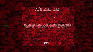 Download lagu You And Me - PMT mp3