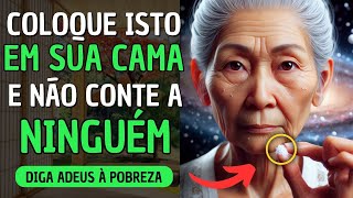 🍀 Se você colocar isso na sua cama seus problemas financeiros acabarão | SABEDORIA BUDISTA