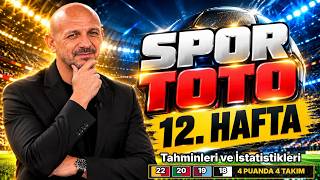 Spor Toto 12. Hafta Tahminleri | Maç Analizleri ve İstatistikleri