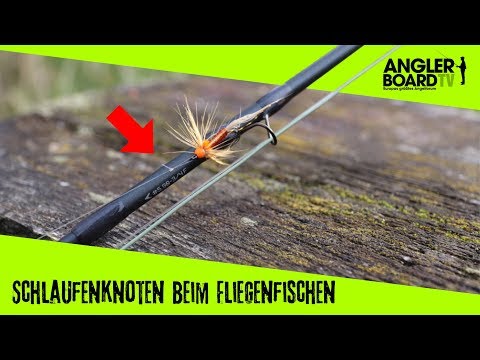 Fliegenfischen: So bindet Ihr den Schlaufenknoten richtig | Anglerboard TV