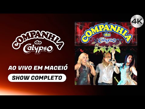 Companhia do Calypso Ao vivo em Maceió • Show Completo do 4º DVD • Baú Calypso (2010)