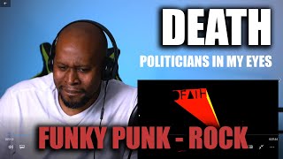 Awesome First Time Reaction To (Punk Rock Band) Death - Politicians In My Eyes