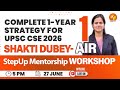StepUp Mentorship Shakti Dubey AIR 1 Complete 1 Year Strategy For UPSC CSE 2026
