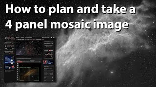How to plan and take a 4 panel mosaic image with the ASIAIR Plus or Pro