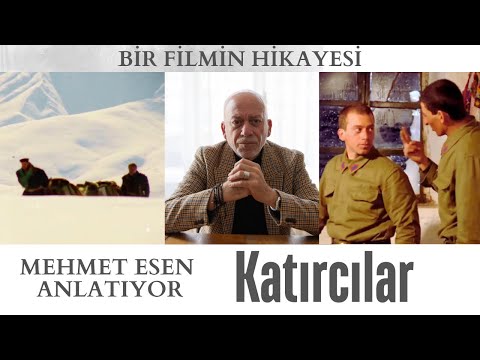 'KATIRCILAR'ı Mehmet Esen anlatıyor