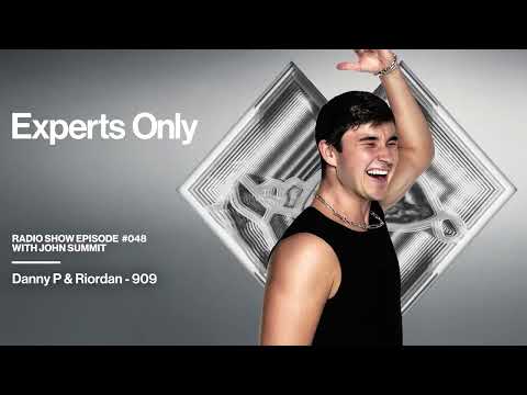 John Summit - Experts Only Radio #048